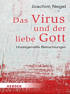 cover image of Das Virus und der liebe Gott